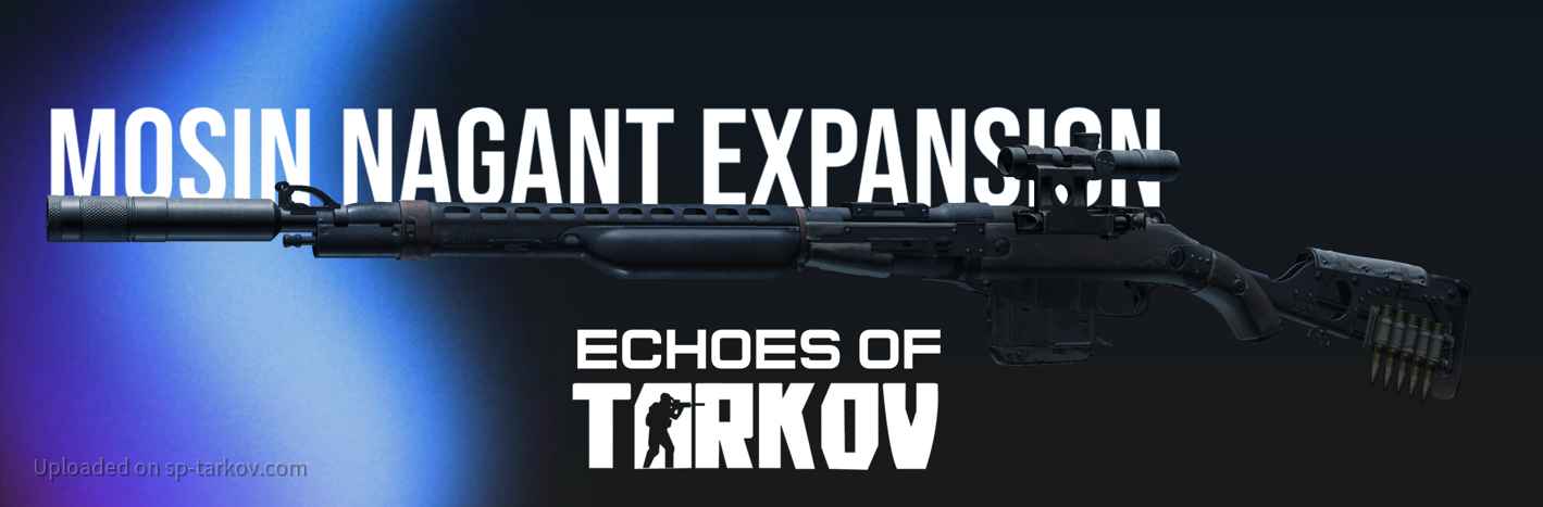 Echoes of Tarkov - Mosin Nagant Expansion